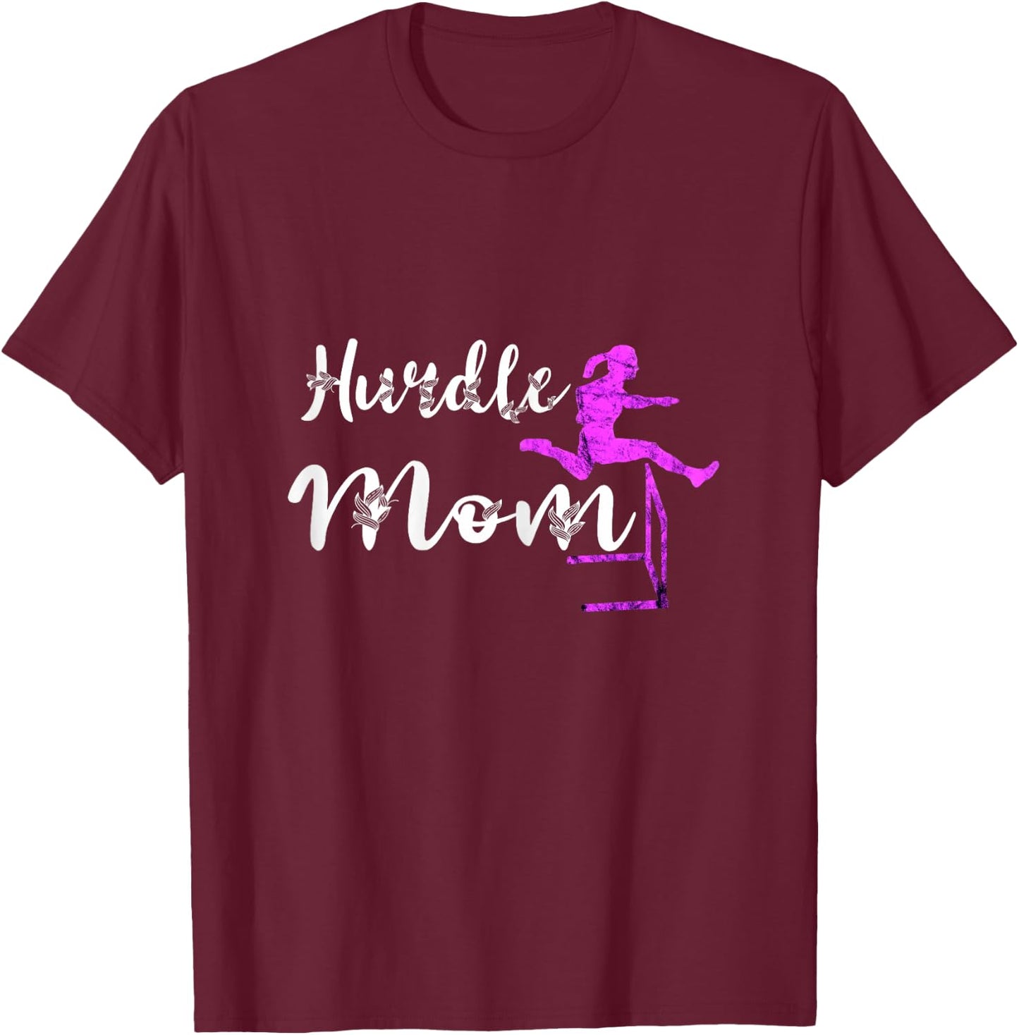 Hurdles Mutter Hurdles Light Athletlete Hurdles Mama T-Shirt - T-Shirt | Maroon