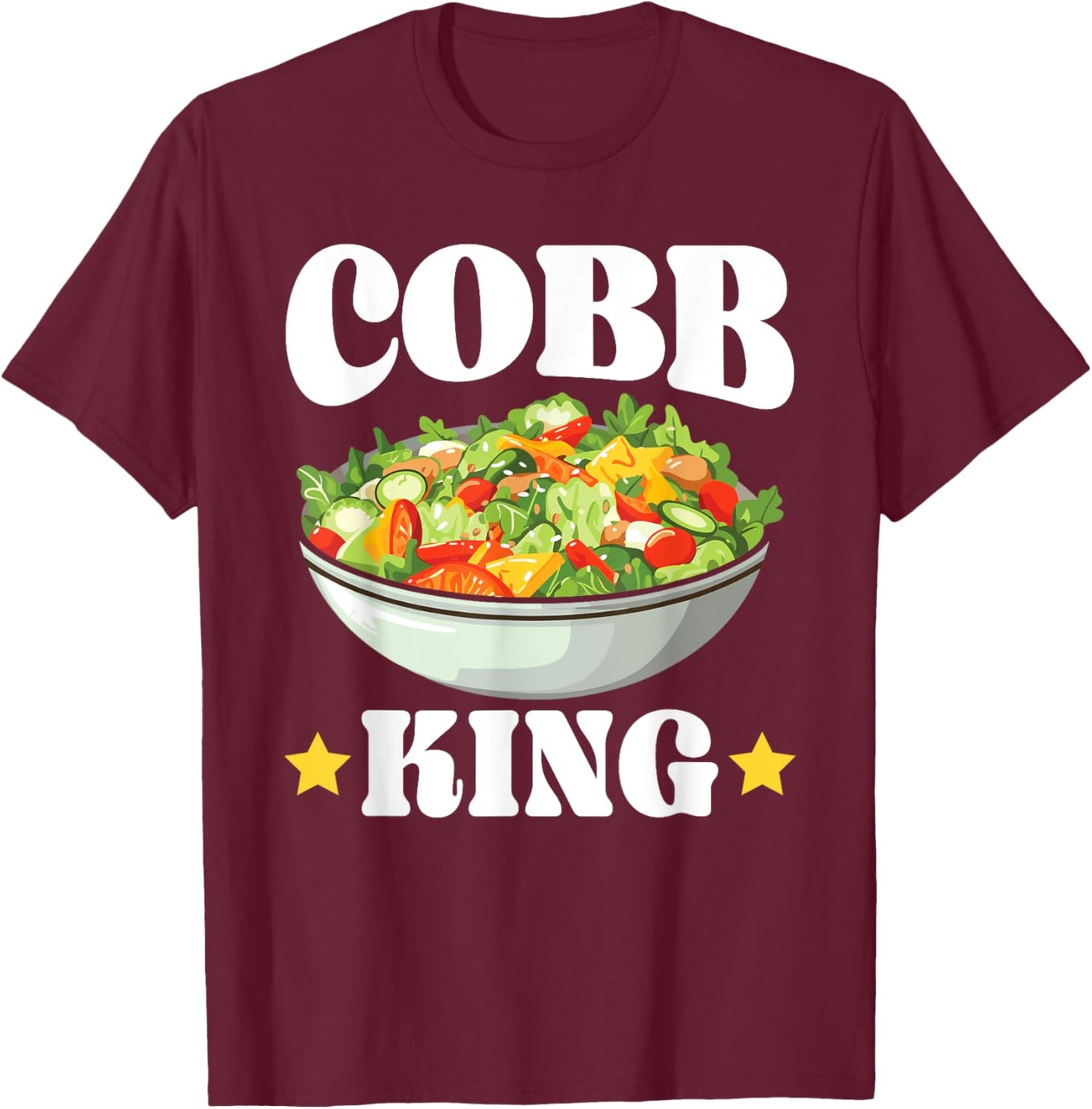 Cobb Salad Lover Foodie Food American Garden Salad T-Shirt - T-Shirt | Maroon