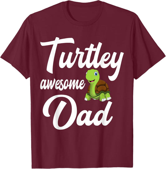 Cute Turtley Awesome Dad Turtle Lover Gift T-Shirt - T-Shirt | Maroon