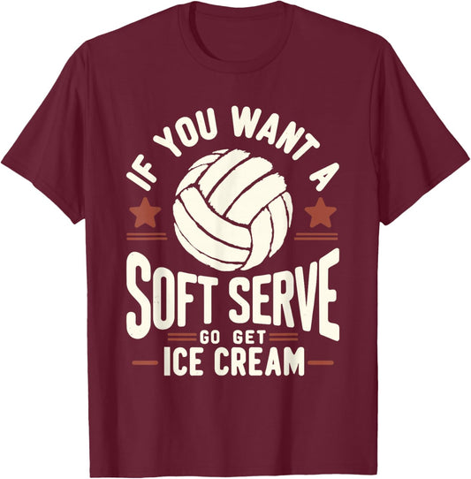 Funny Volleyball , Soft Serve Volleyball Player T-Shirt - T-Shirt | Maroon