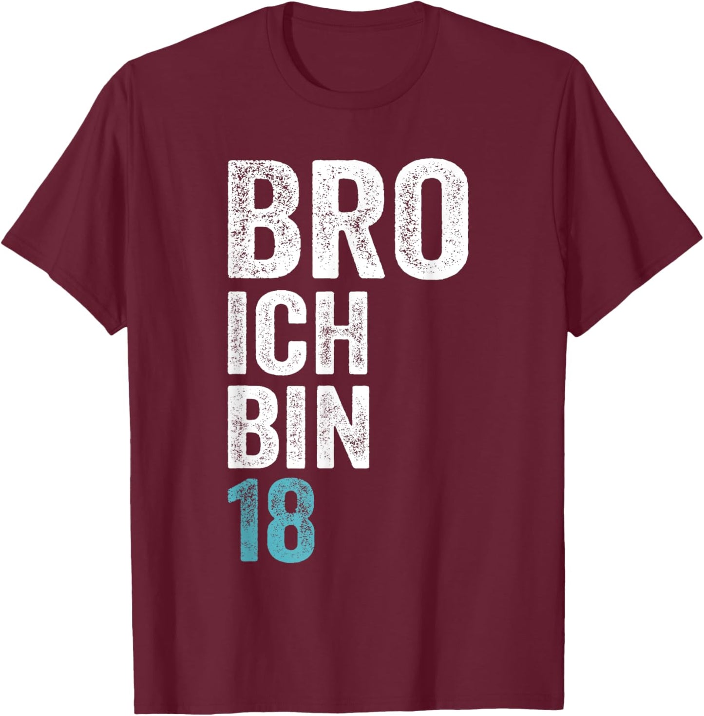 Bro ich bin 18 Jahre alt Geburtstagsgeschenk 18. Geburtstag T-Shirt - T-Shirt | Maroon