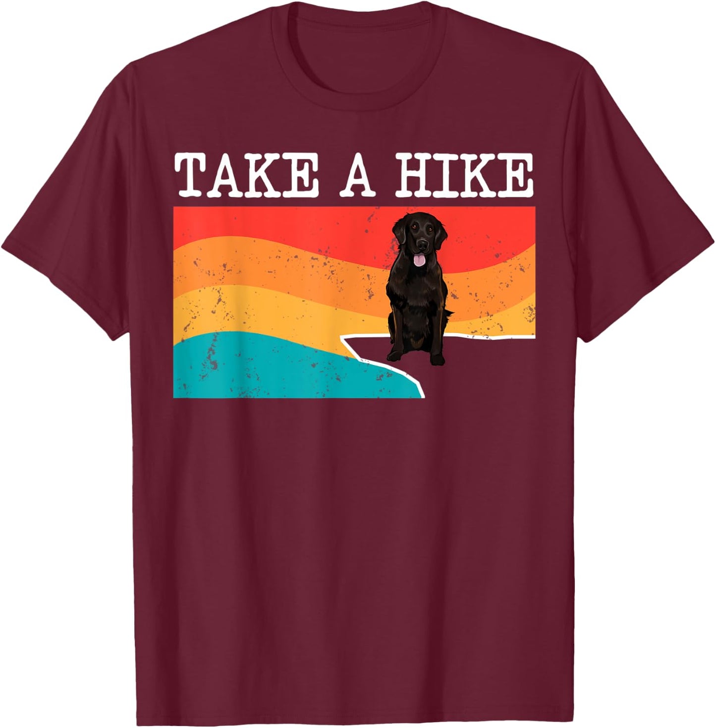 Funny Take A Hike Flat-Coated Retriever Graphic Hiking T-Shirt - T-Shirt | Maroon