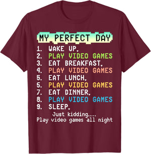 My Perfect Day Play Video Games Funny Gift Men Boy Kid Gamer T-Shirt - T-Shirt | Maroon