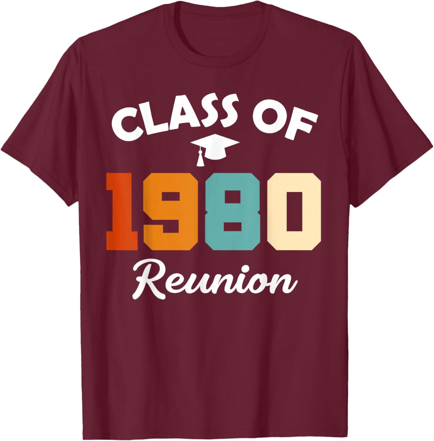 Class Of 1980 High School Party Class Reunion T-Shirt - T-Shirt | Maroon