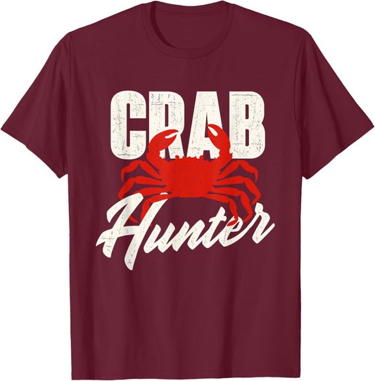 Crab Hunter - Crabber Crabbing Seafood Crustacean Sea Lover T-Shirt - T-Shirt | Maroon