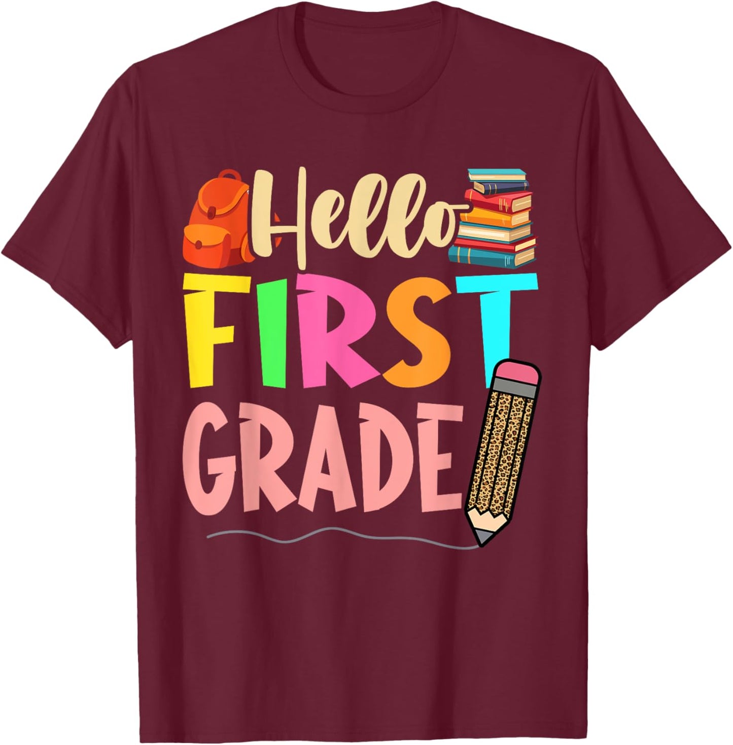 First Day Of School Girls Back To School Hello First Grade T-Shirt - T-Shirt | Maroon