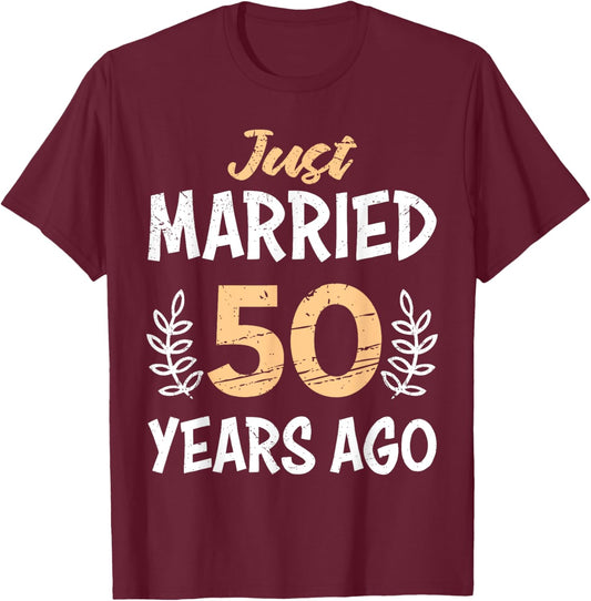 Just married 50 Jahre Goldene Hochzeit T-Shirt - T-Shirt | Maroon
