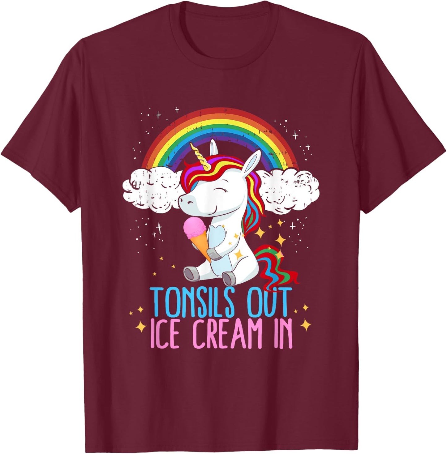 Tonsils Out Ice Cream In Tonsillectomy Tonsil Removal Girls T-Shirt - T-Shirt | Maroon