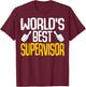World's Best Supervisor - Manager Men Women Supervisor T-Shirt - T-Shirt | Maroon