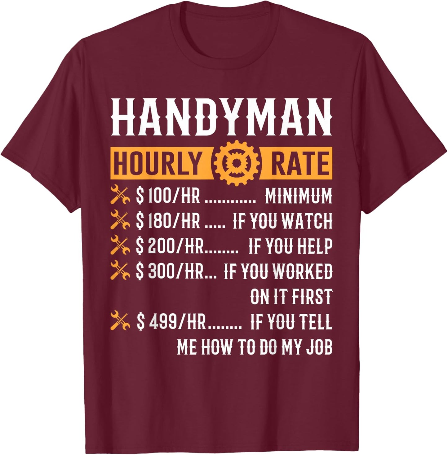 Funny Handyman Gifts ThNh Apparel Adult Black Short Sleeve Classic Fit Cotton Machine Wash Size S M L XL Imported T-Shirt - T-Shirt | Maroon
