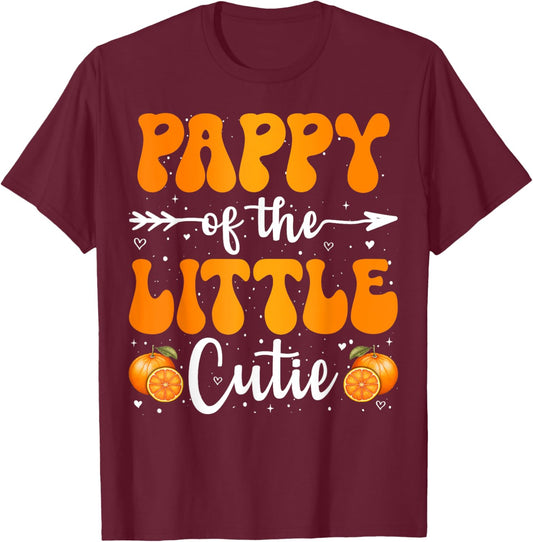 Pappy Of The Little Cutie Orange Clementine Birthday Party T-Shirt - T-Shirt | Maroon