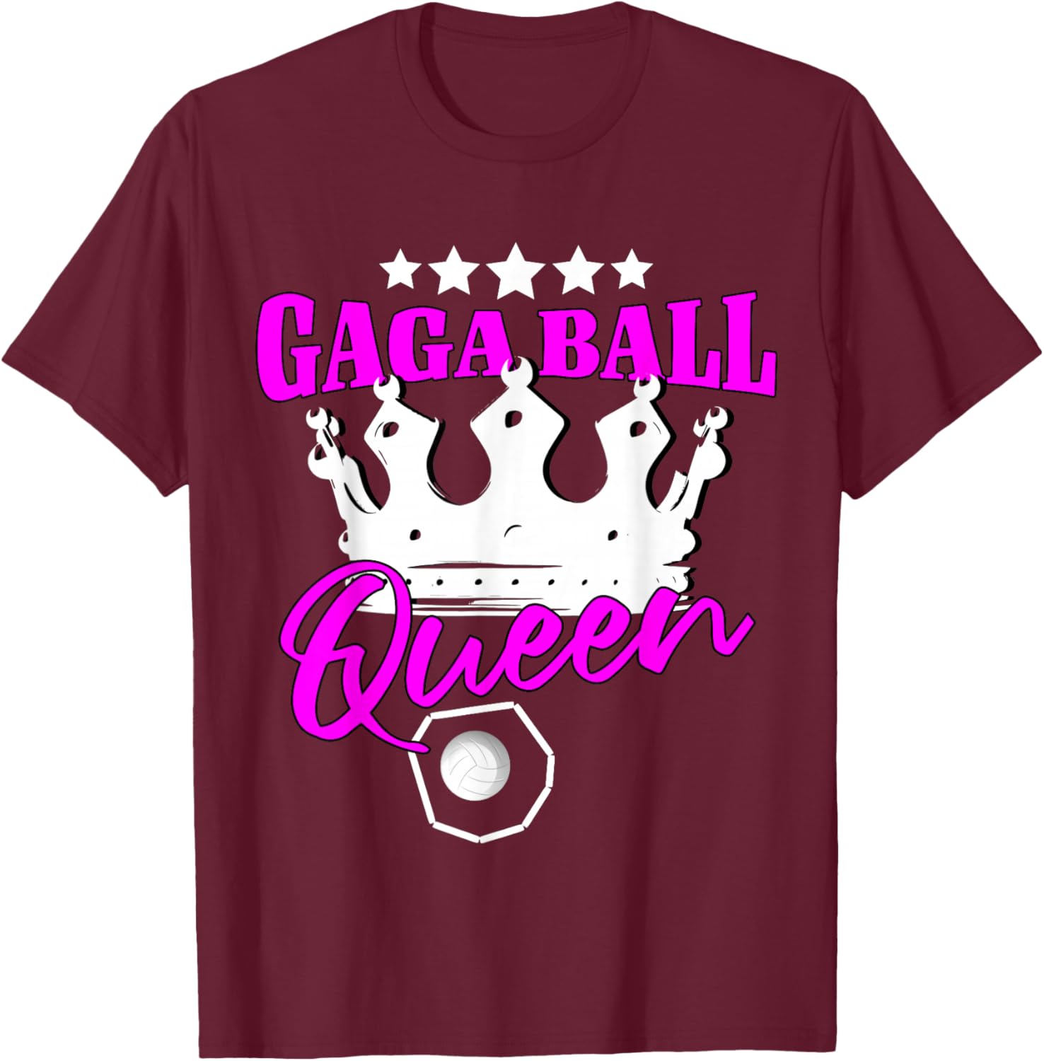 Gaga Ball Queen Gagaball Women Gaga Ball T-Shirt - T-Shirt | Maroon