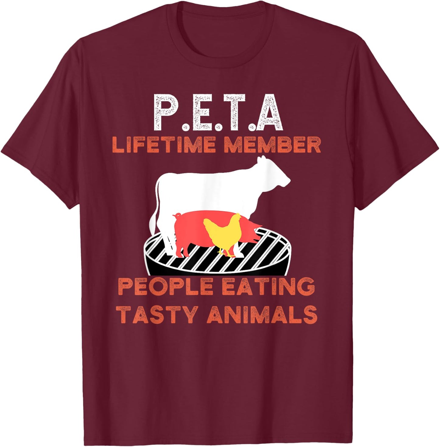 Funny P.E.T.A People Eating Tasty Animals BBQ Lover Design T-Shirt - T-Shirt | Maroon