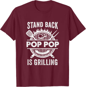 Stand Back Pop Pop Is Grilling Funny Bbq Fathers Day T-Shirt - T-Shirt | Maroon