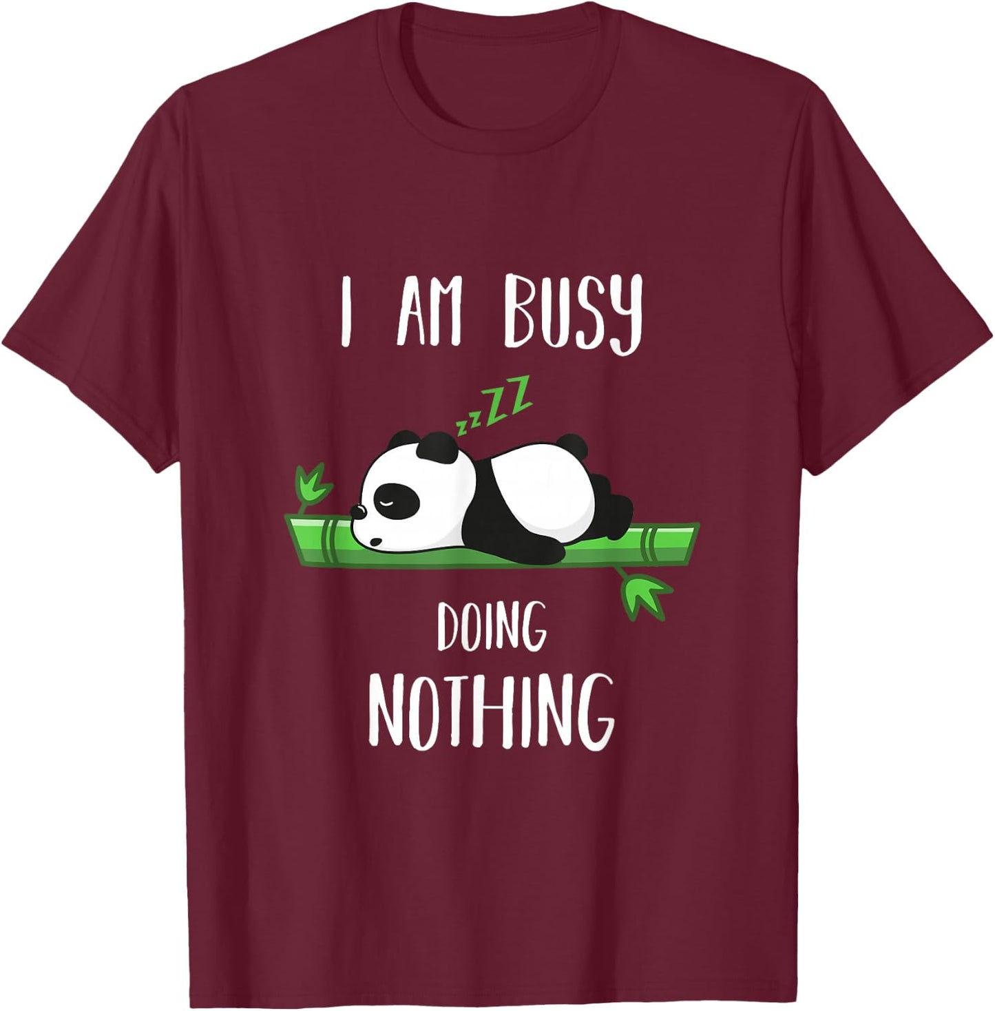 Busy Doing Nothing for Panda Lover T-Shirt - T-Shirt | Maroon
