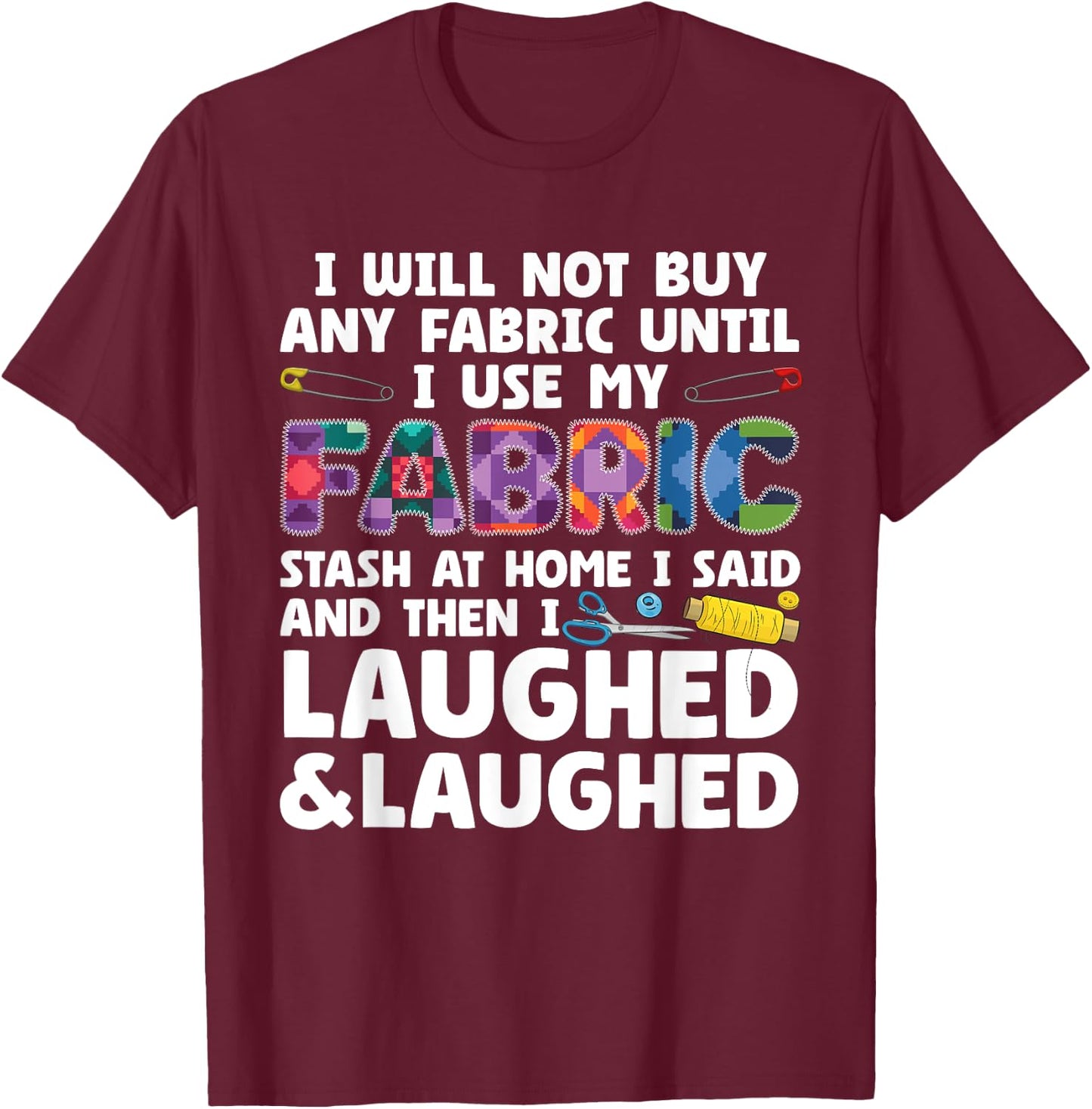 Funny Quilting Art Women Quilt Sewer Quilter Sewing T-Shirt - T-Shirt | Maroon