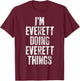 I'm Everett Doing Everett Things Shirt Personalized Name T-Shirt - T-Shirt | Maroon