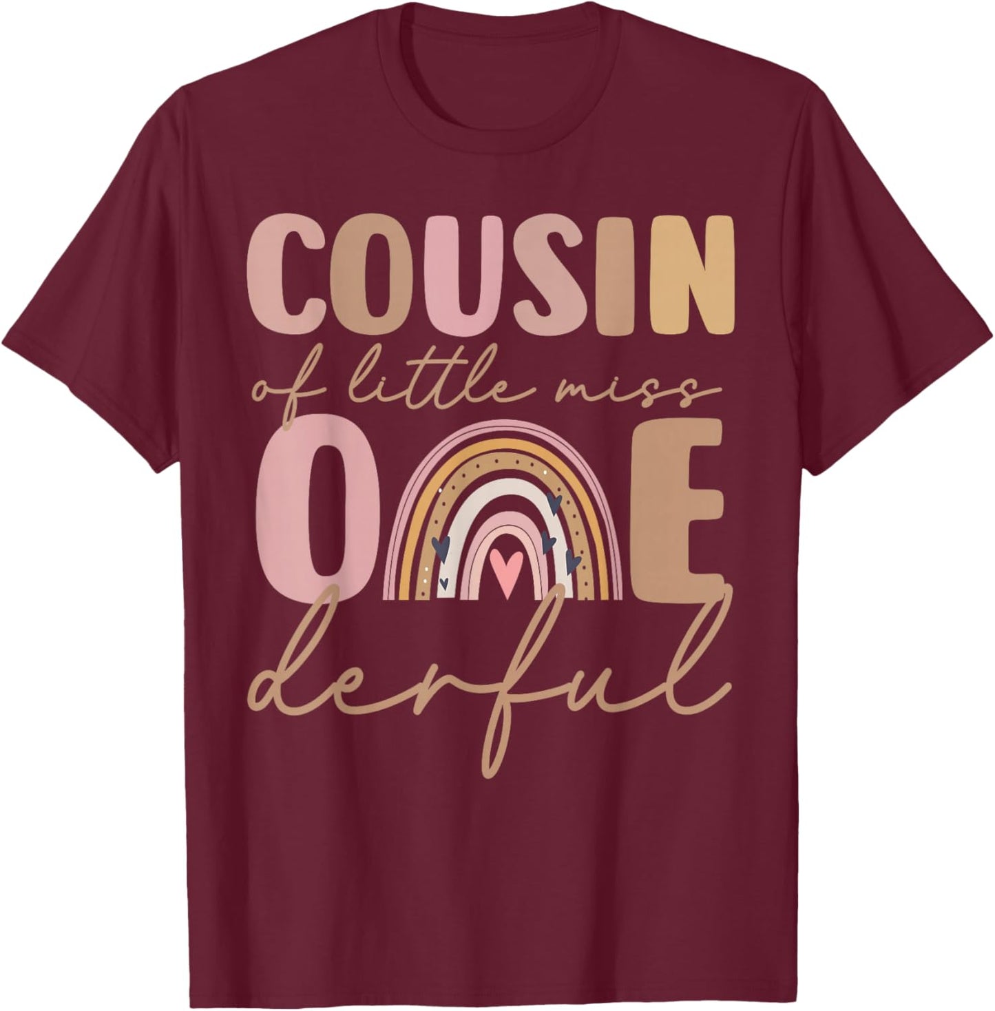 Cousin of Little Miss Onederful First Birthday Boho Rainbow T-Shirt - T-Shirt | Maroon