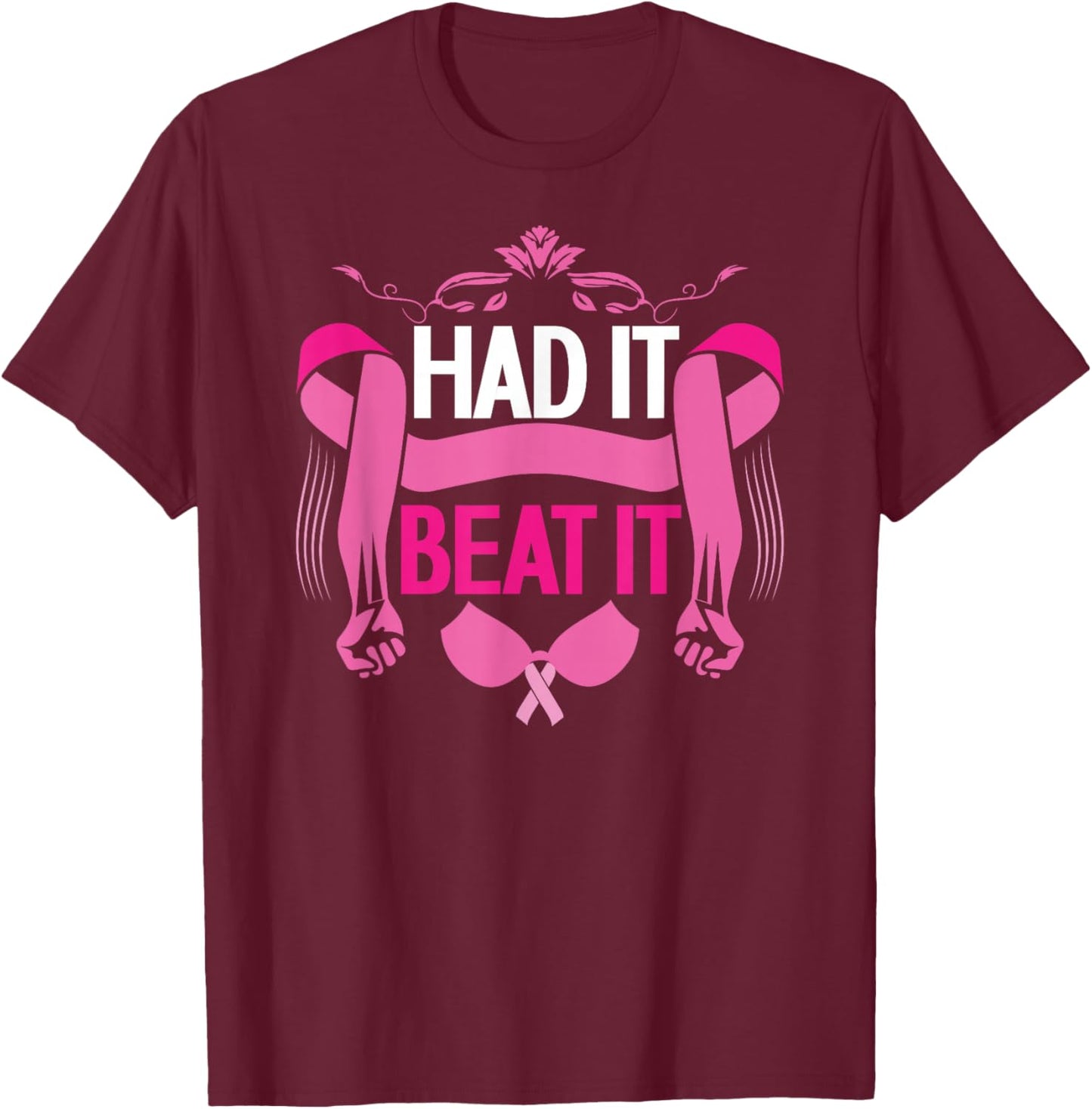 Had It Beat It | Breast Cancer Awareness | Cancer Survivor T-Shirt - T-Shirt | Maroon