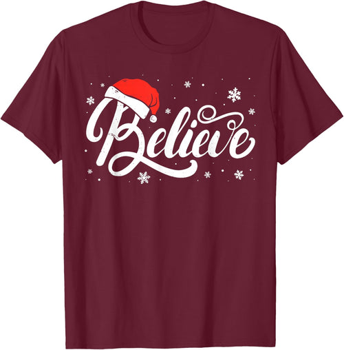 Christmas - Believe Santa Claus Believe Christmas Men Women
