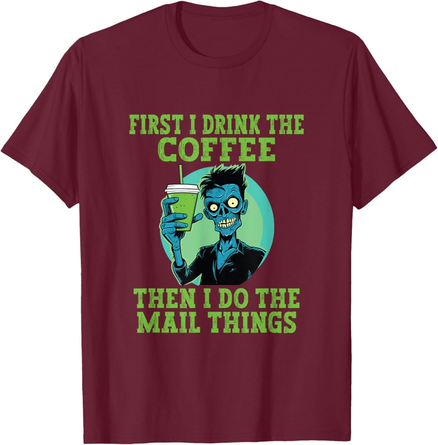 Funny Postal Worker Halloween Coffee Mailman Postman T-Shirt - T-Shirt | Maroon