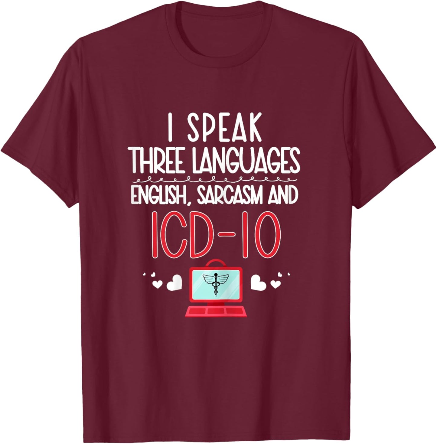 Medical coder coding biller nurse T-Shirt - T-Shirt | Maroon