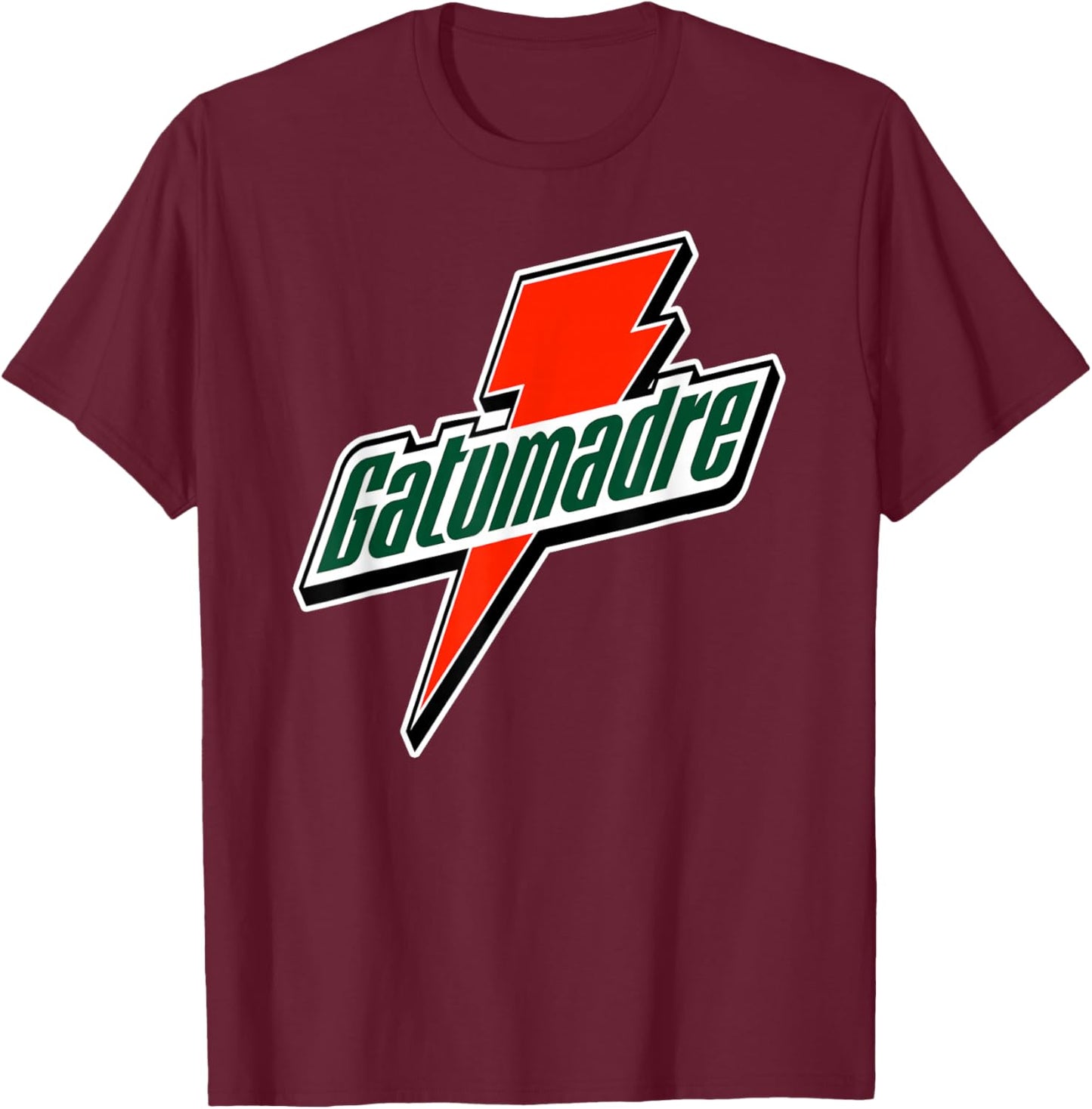 Gatumadre Sports Drink Parody Mexican Funny Saying Spanish T-Shirt - T-Shirt | Maroon