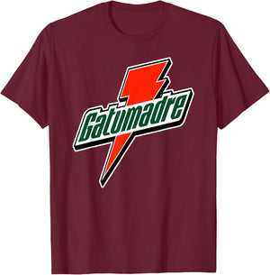 Gatumadre Sports Drink Parody Mexican Funny Saying Spanish T-Shirt - T-Shirt | Maroon