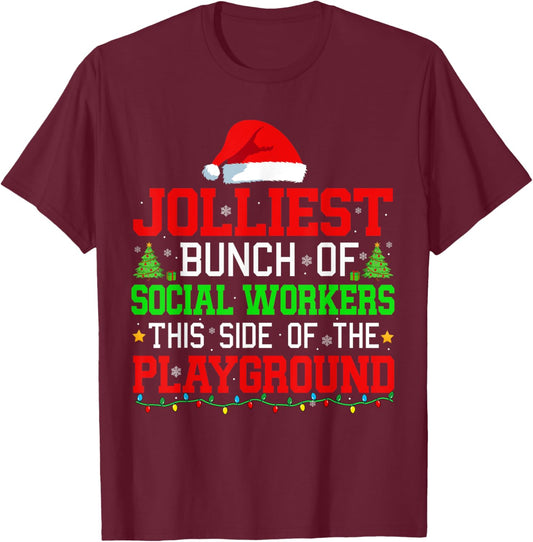 Jolliest Bunch Of Social Workers Of Playground Xmas Job Team T-Shirt - T-Shirt | Maroon