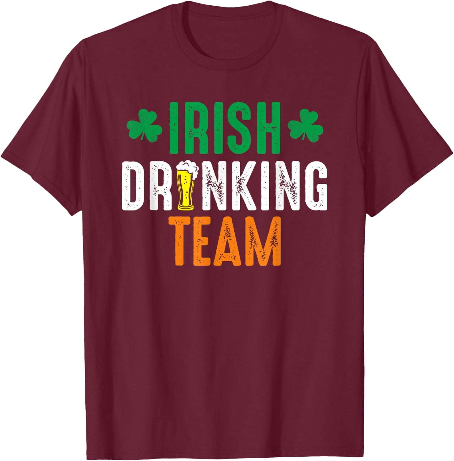 St Patrick's Irish Beer Drinking Team Ireland Flag Clover T-Shirt - T-Shirt | Maroon