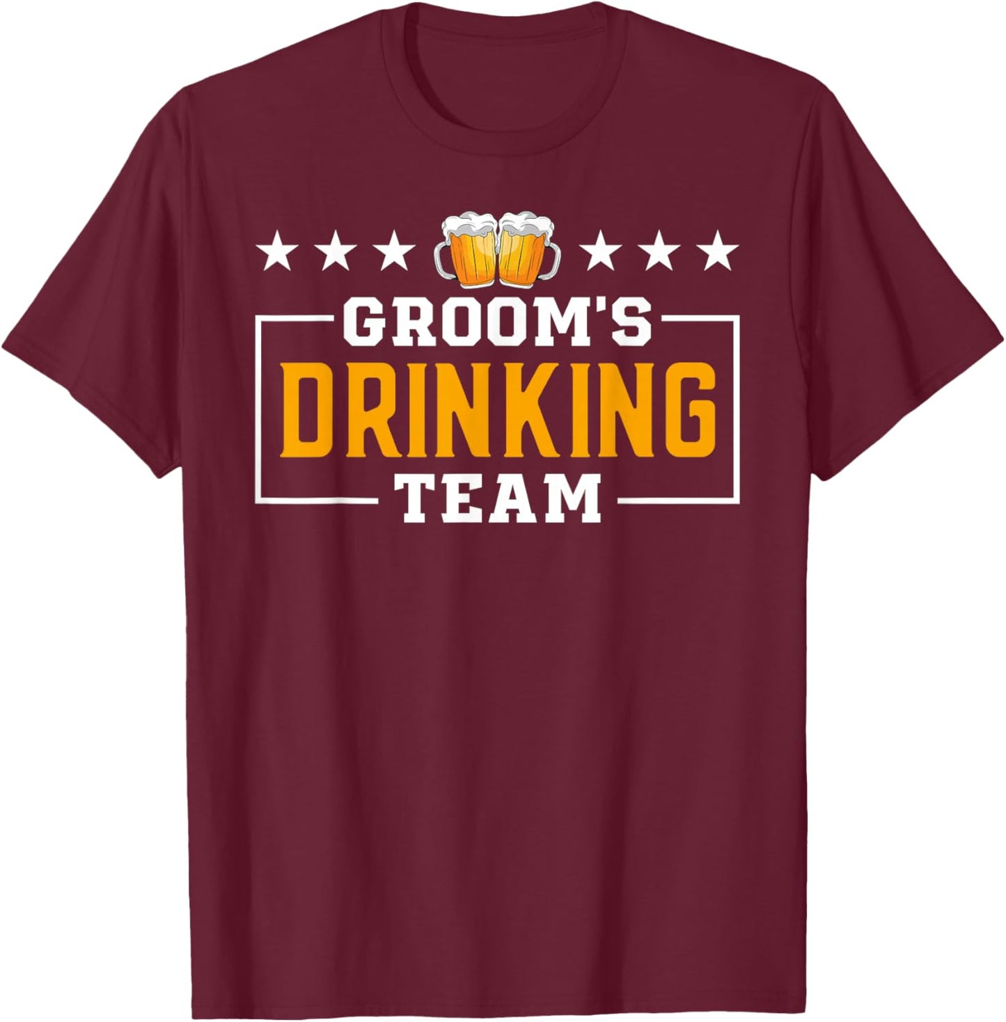 Funny Groom's Drinking Team Groomsmen Bachelor Party Squad T-Shirt - T-Shirt | Maroon