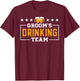 Funny Groom's Drinking Team Groomsmen Bachelor Party Squad T-Shirt - T-Shirt | Maroon