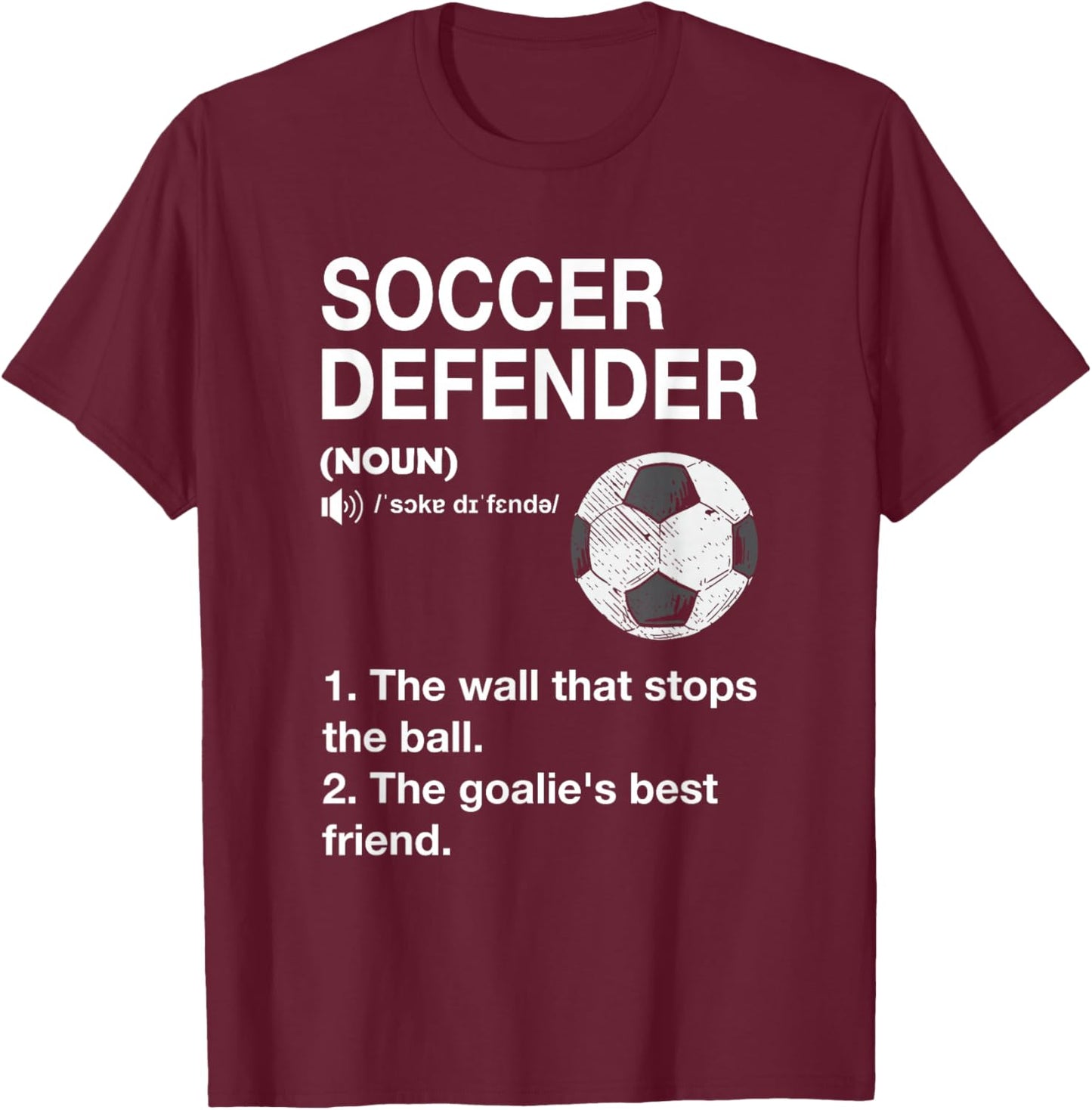 Soccer Defender Definition Soccer Player Football T-Shirt - T-Shirt | Maroon