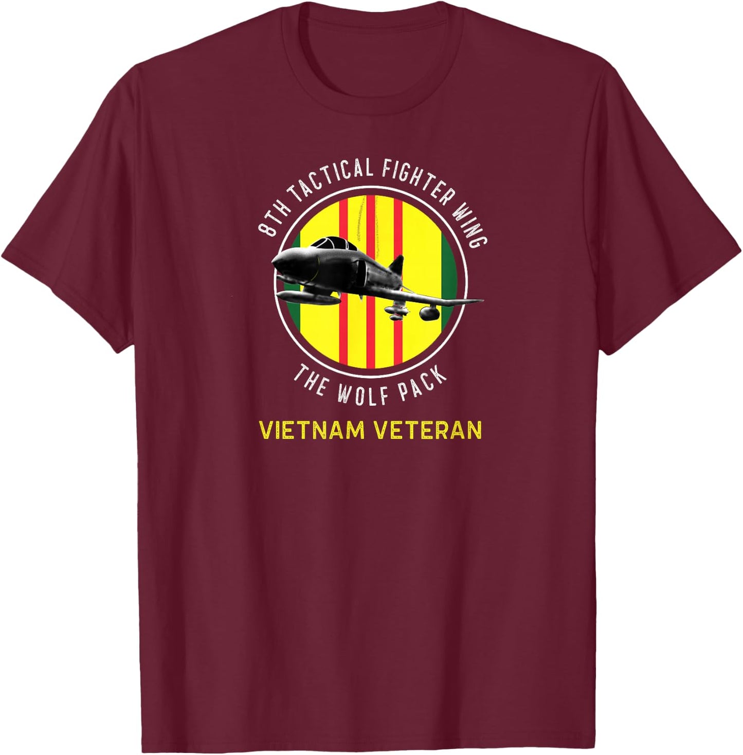 8th TAC Fighter Wing "Wolf Pack" Vietnam Veteran F-4 T-Shirt - T-Shirt | Maroon