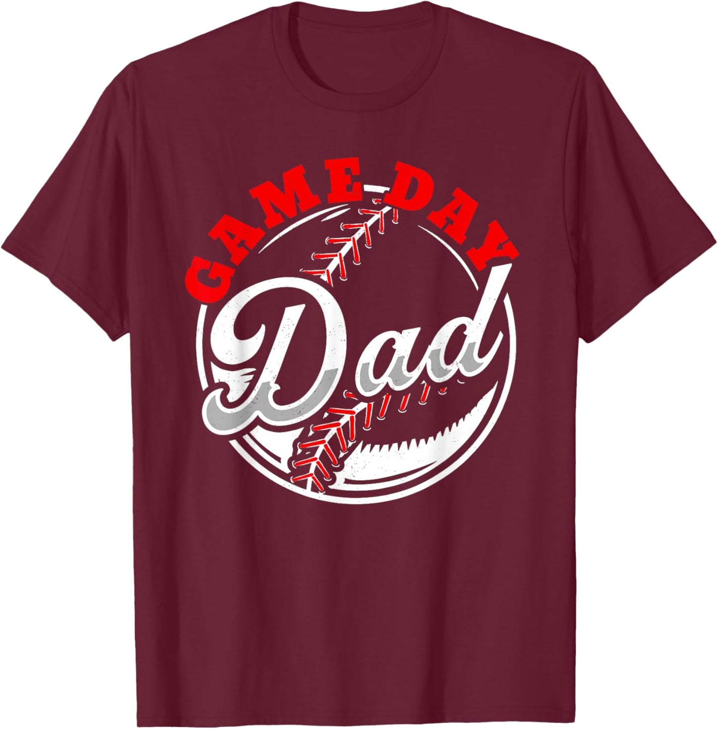 Game Day Dad Proud Baseball Parent Summer Sports League Women T-Shirt - T-Shirt | Maroon