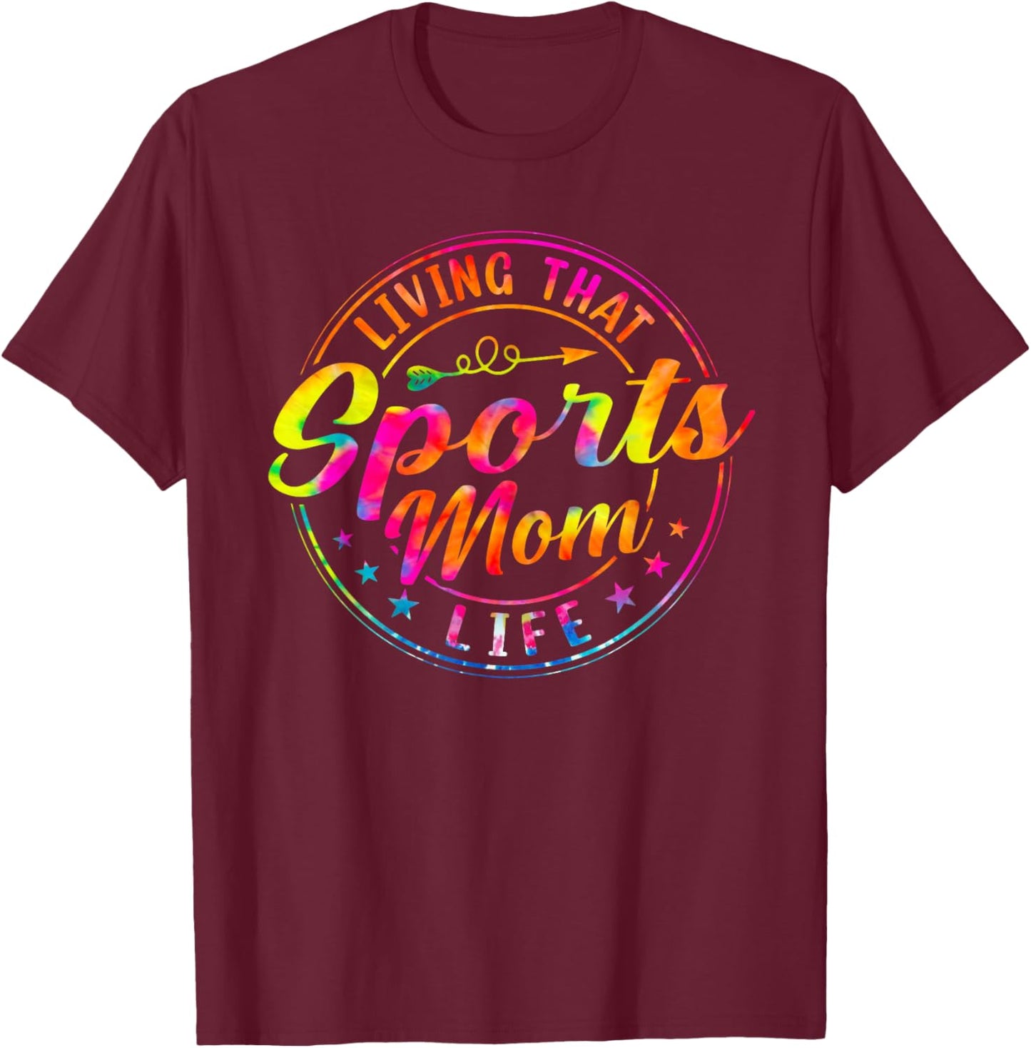 Living That Sports Mom Life Tie Dye Mothers Day Sports Mama T-Shirt - T-Shirt | Maroon