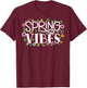 Hello Spring vibes Flowers Bloom Floral First day of Spring T-Shirt - T-Shirt | Maroon