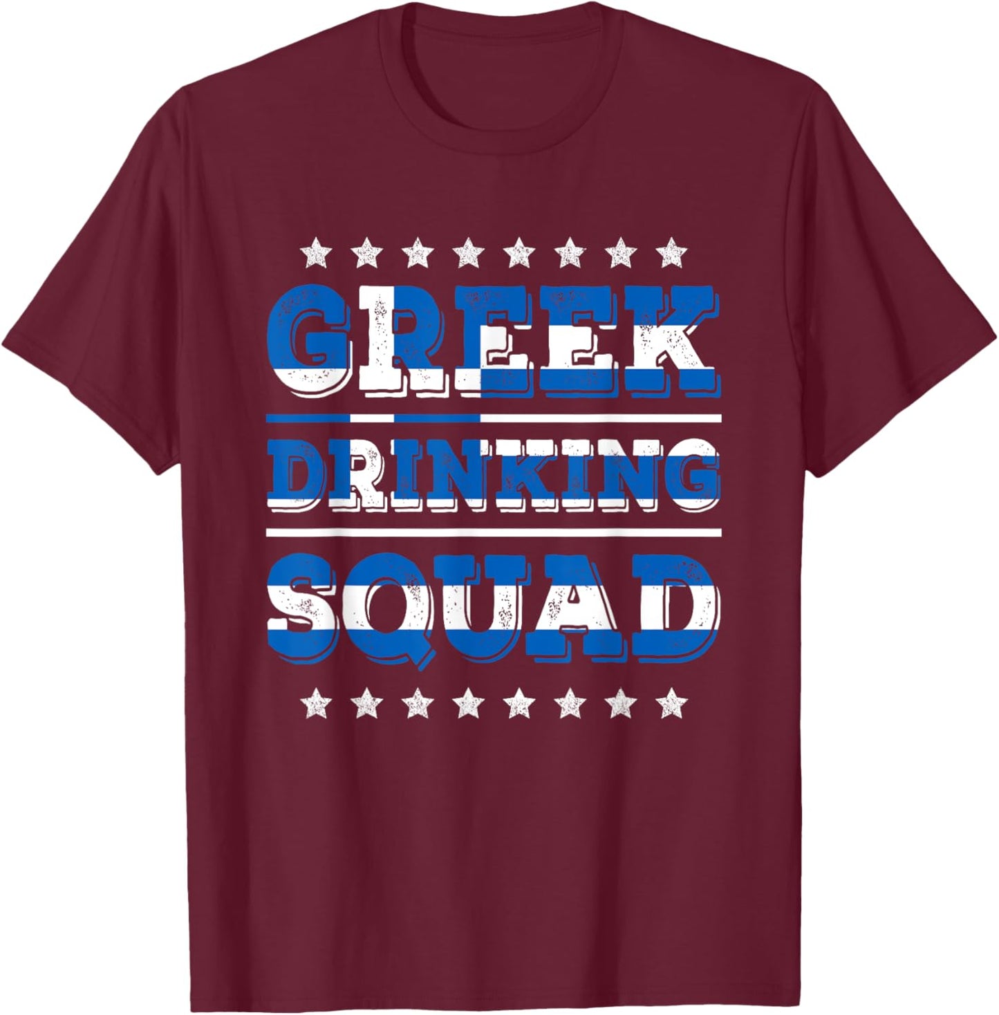 Greek Drinking Squad Greece Flag Funny Drinking T-Shirt - T-Shirt | Maroon
