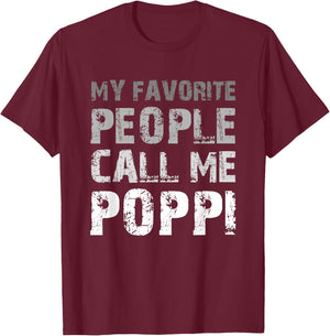 My Favorite People Call Me Poppi Cool T-Shirt - T-Shirt | Maroon