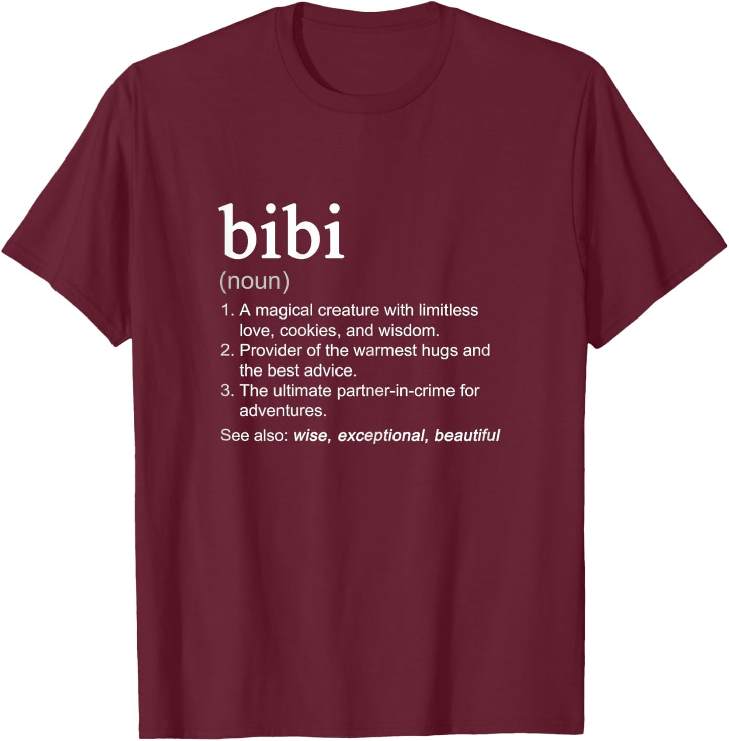 Bibi Definition Funny Mother's Day Noun T-Shirt - T-Shirt | Maroon