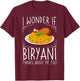 Biryani Gift Pakistani Food Chicken Dum Pot T-Shirt - T-Shirt | Maroon