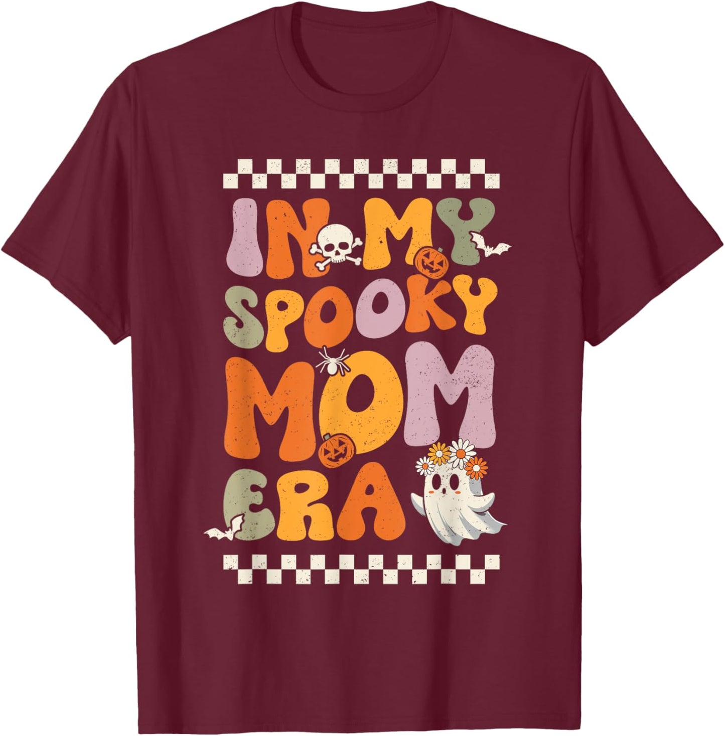 In My Spooky Mom Era Funny Ghost Halloween Mother's Day T-Shirt - T-Shirt | Maroon