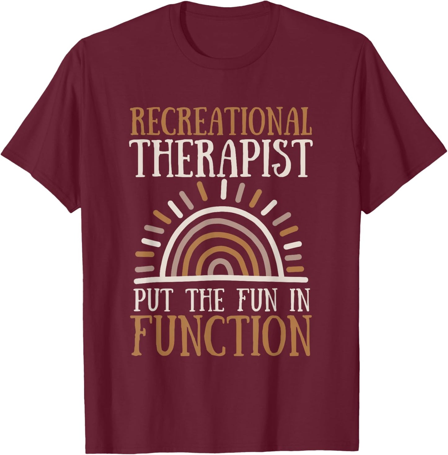 Recreational Therapy Therapist RT Month T-Shirt - T-Shirt | Maroon