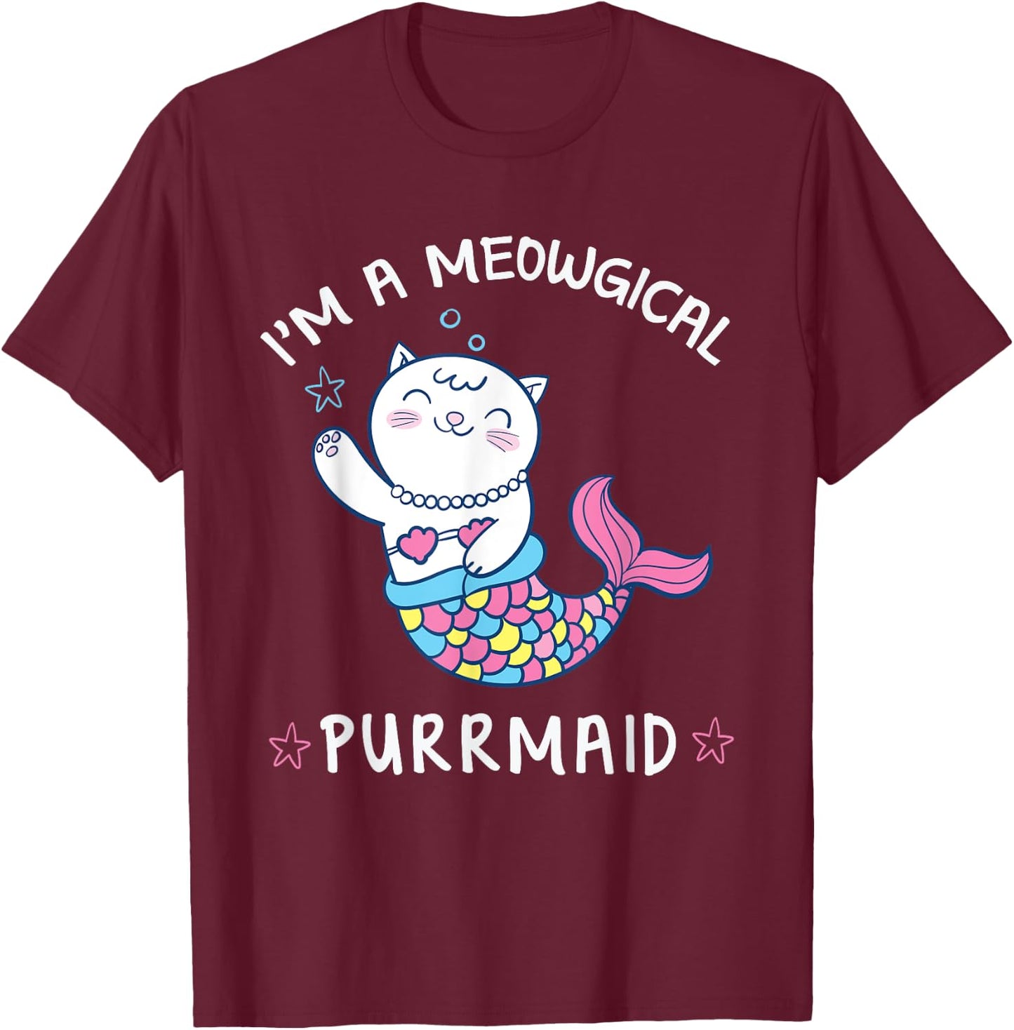 I'm A Meowgical PURRMAID Cute Mermaid Cat Women Kids T-Shirt - T-Shirt | Maroon