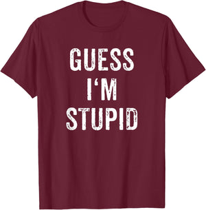 I'm Stupid Couple Best Friend Part 2 Matching Set T-Shirt - T-Shirt | Maroon