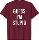 I'm Stupid Couple Best Friend Part 2 Matching Set T-Shirt - T-Shirt | Maroon