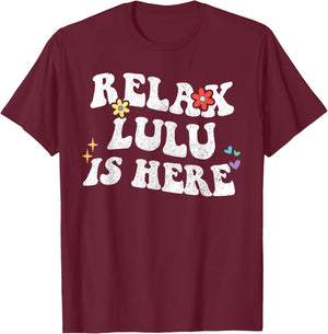 Retro Groovy Relax LULU Is Here Funny Mother's Day Name T-Shirt - T-Shirt | Maroon
