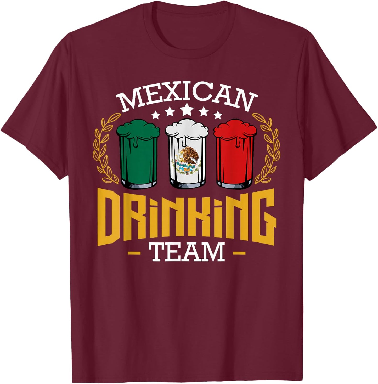 Beer Mexican Drinking Team Mexico Flag Funny Beer Pub Party T-Shirt - T-Shirt | Maroon