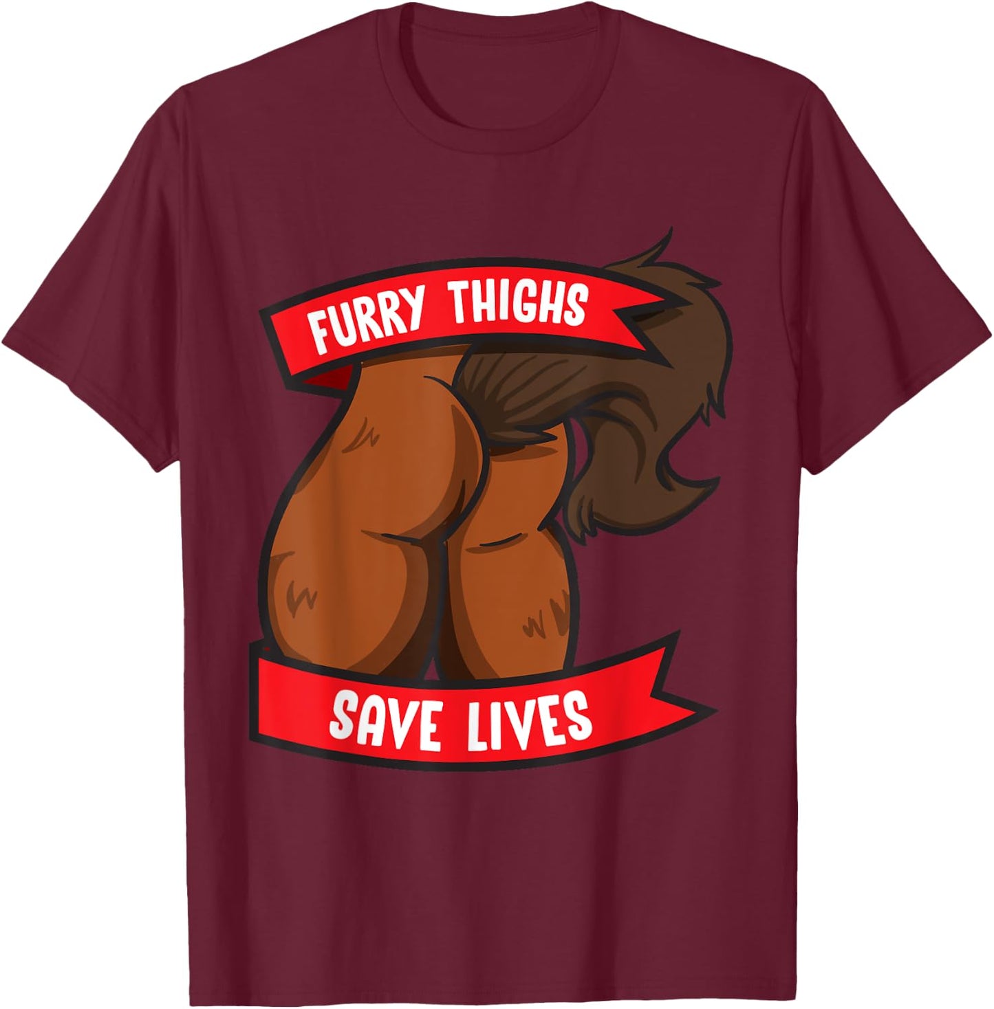 Horse Furry Thighs Save Lives Proud Furry Pride Fandom T-Shirt - T-Shirt | Maroon