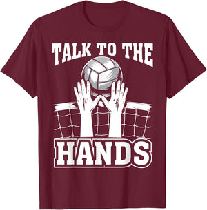Funny Volleyball Gift Boys Girls Cool Talk To The Hands T-Shirt - T-Shirt | Maroon